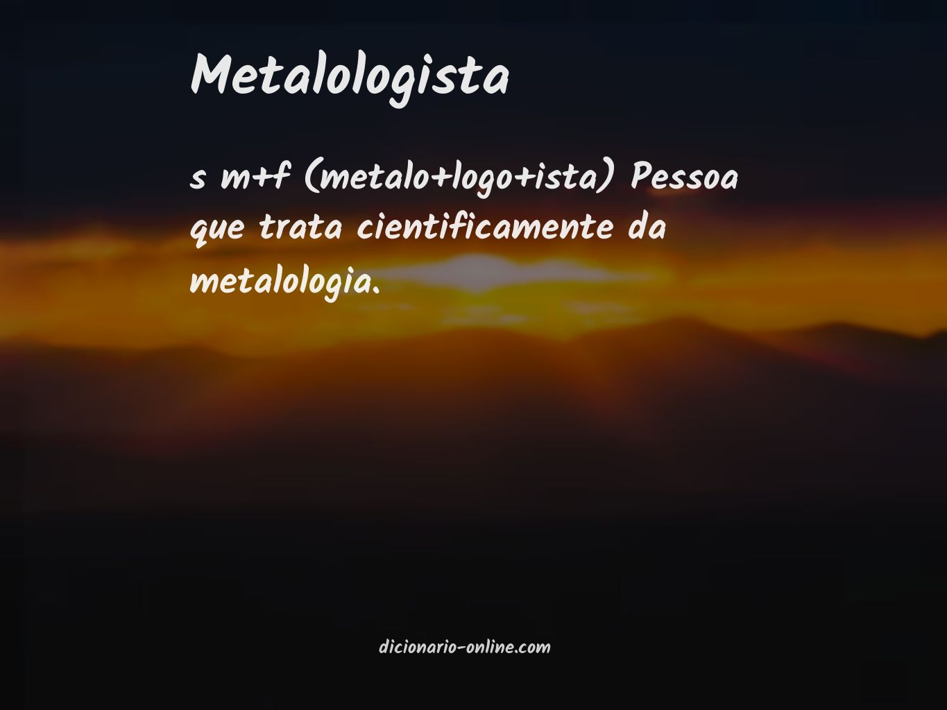 Significado de metalologista