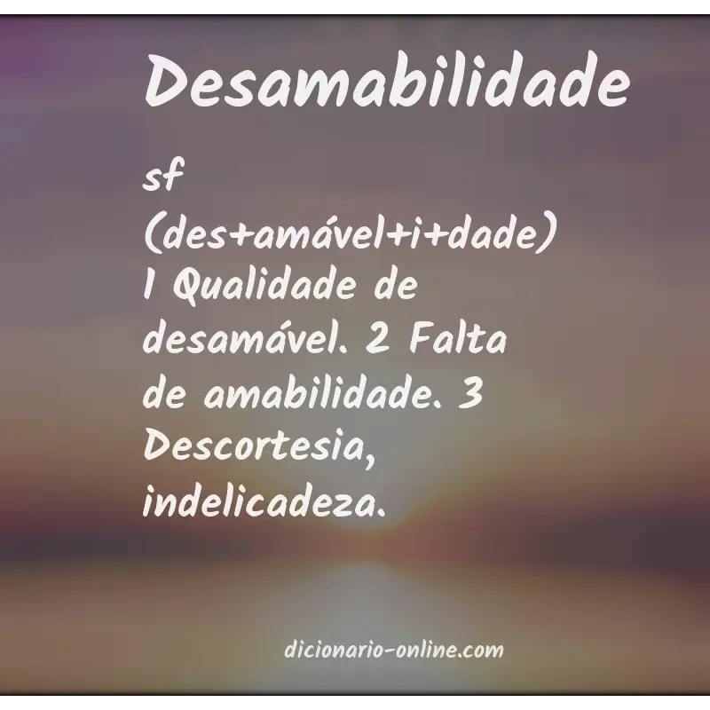 Significado de desamabilidade
