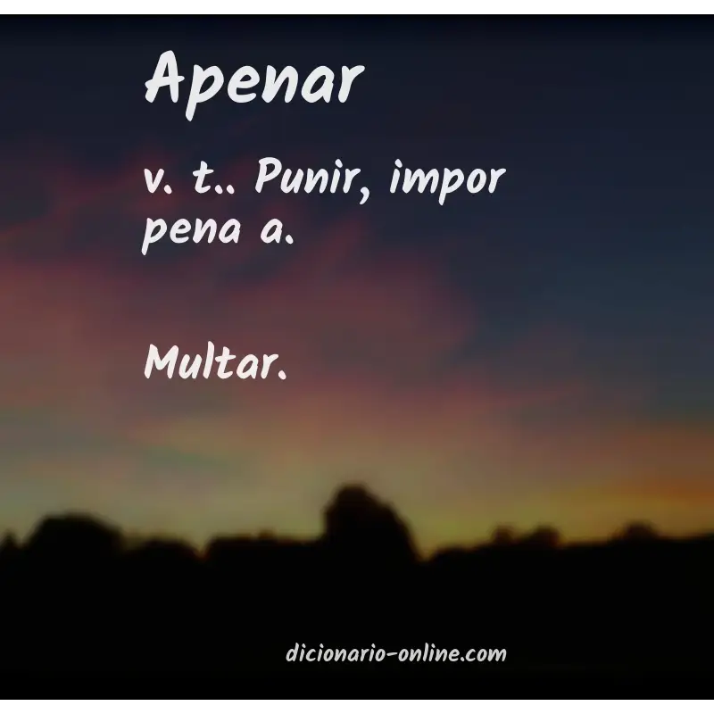 Significado de apenar