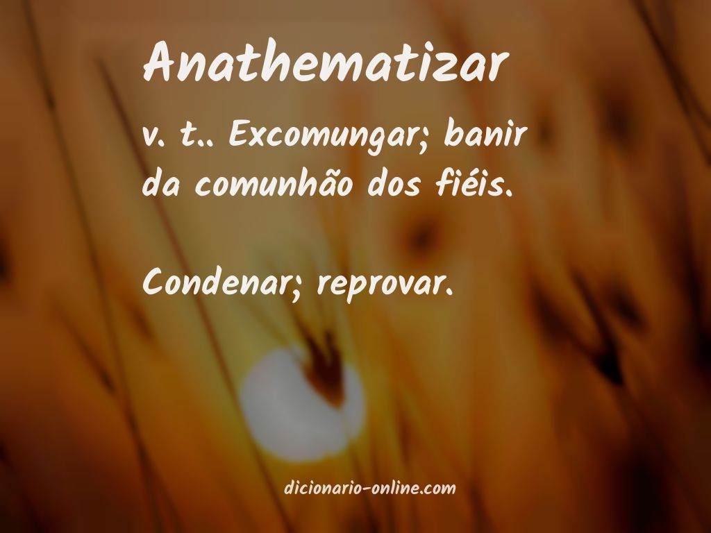 Significado de anathematizar