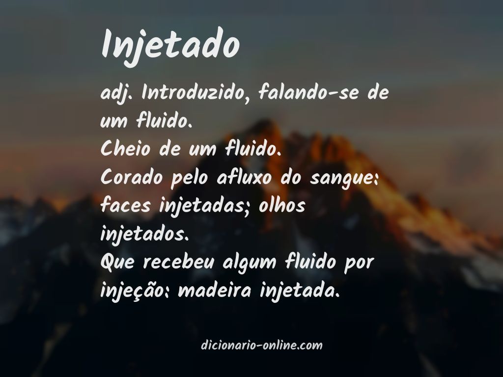 Significado de injetado