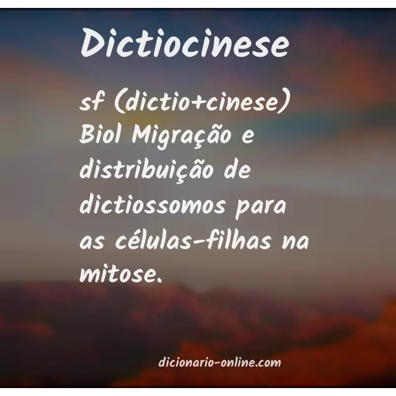 Significado de dictiocinese