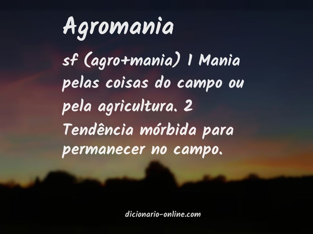 Significado de agromania