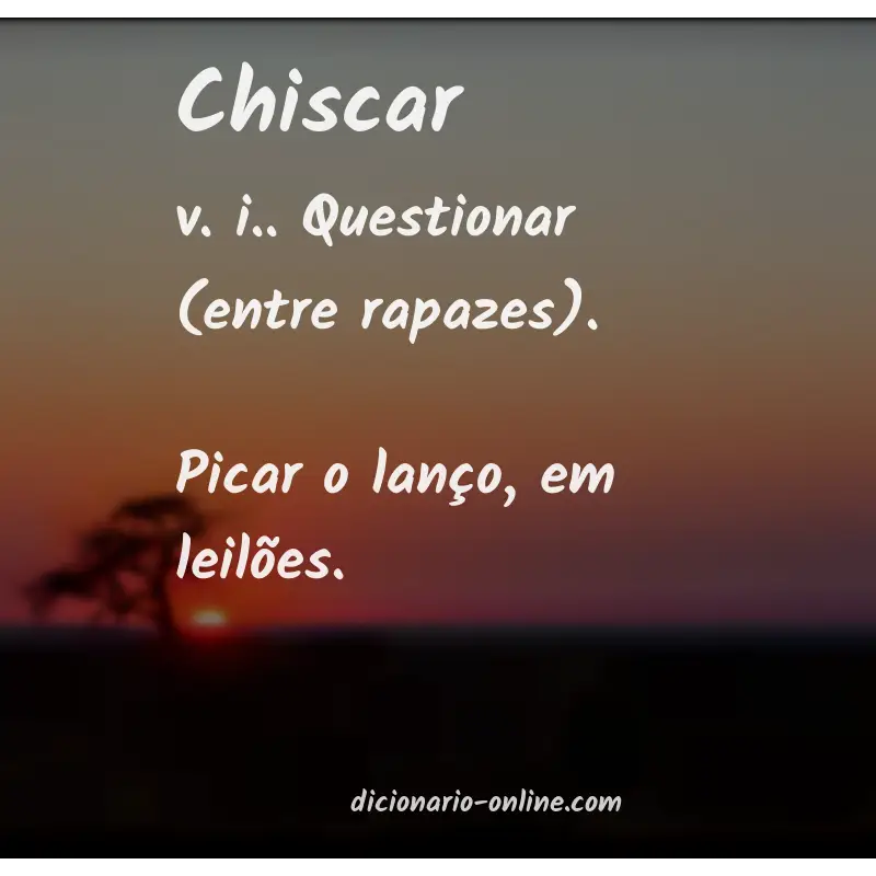 Significado de chiscar