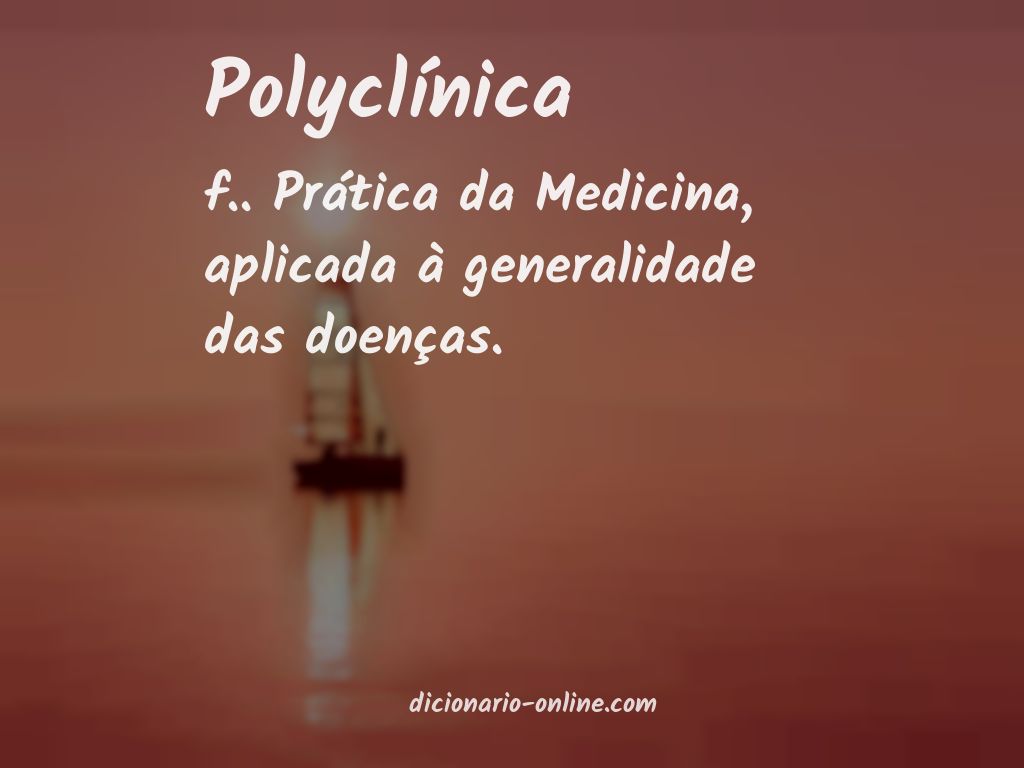 Significado de polyclínica