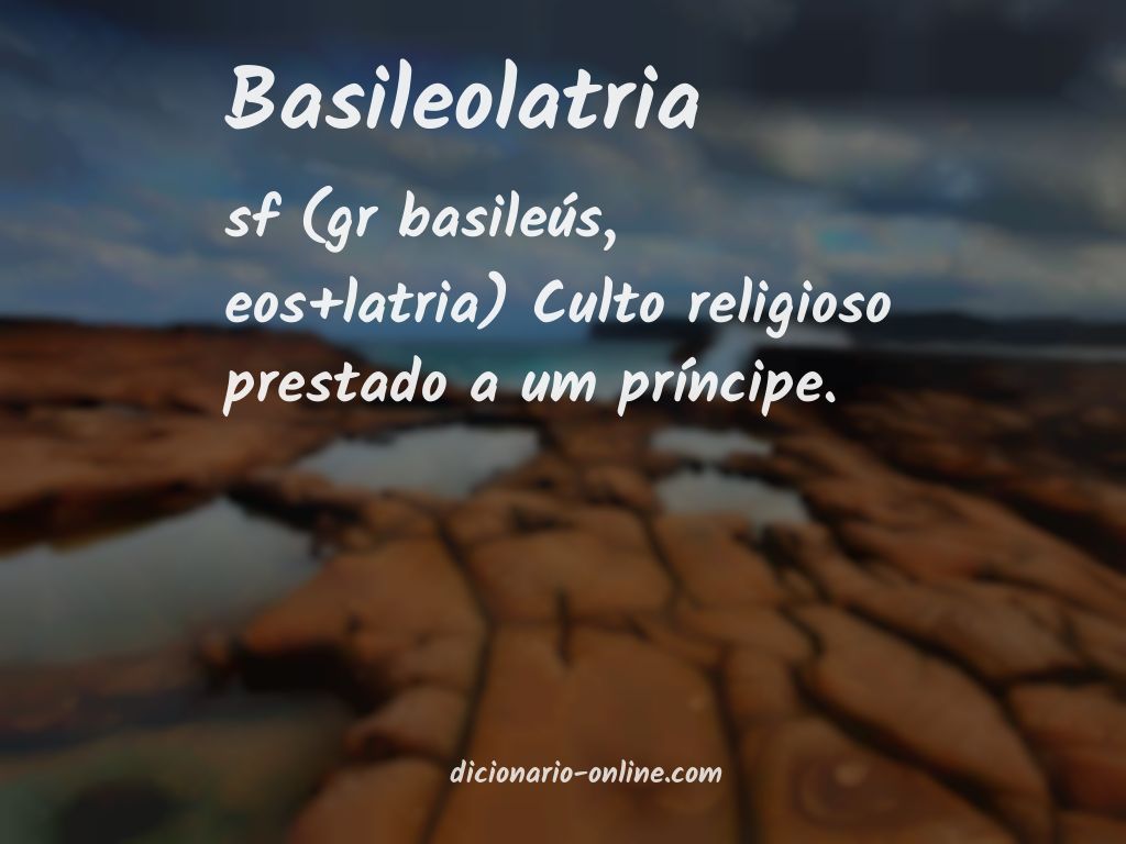 Significado de basileolatria