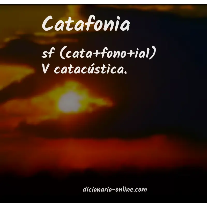 Significado de catafonia