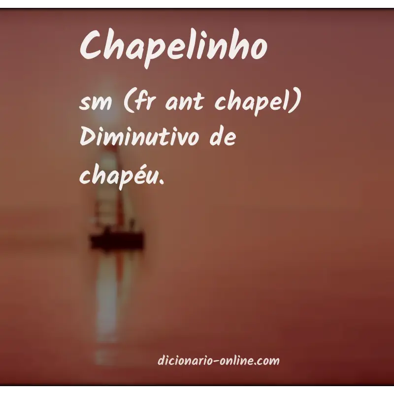 Significado de chapelinho