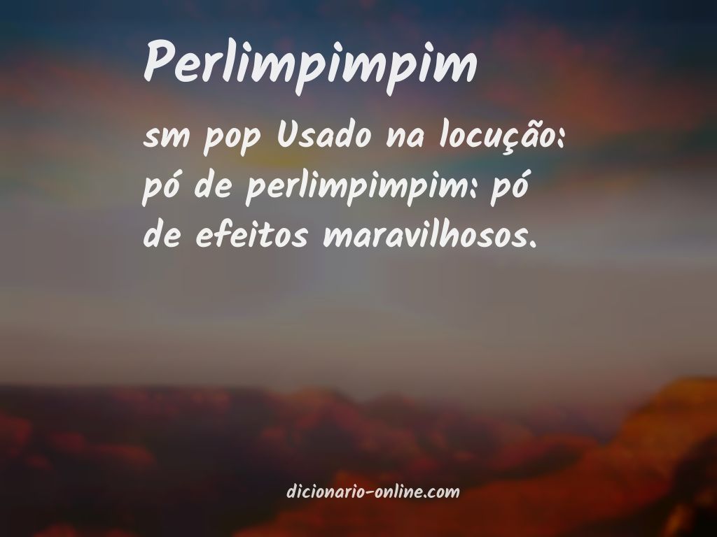 Significado de perlimpimpim