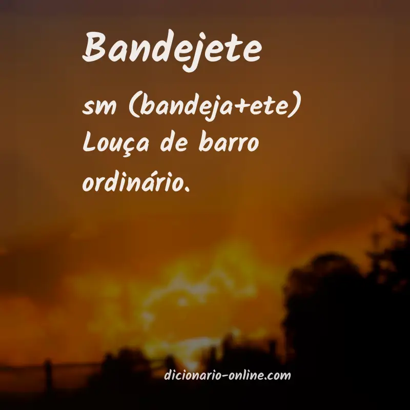Significado de bandejete