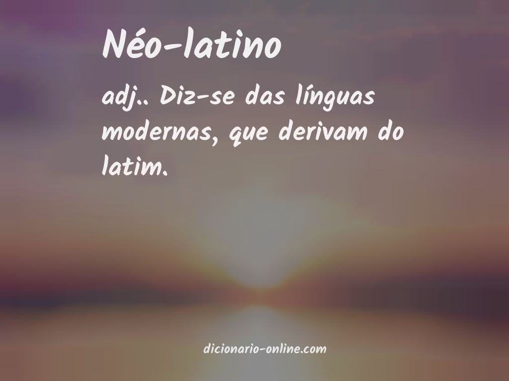 Significado de néo-latino