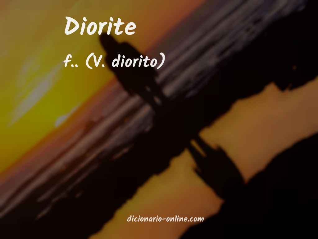 Significado de diorite