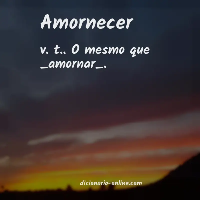 Significado de amornecer