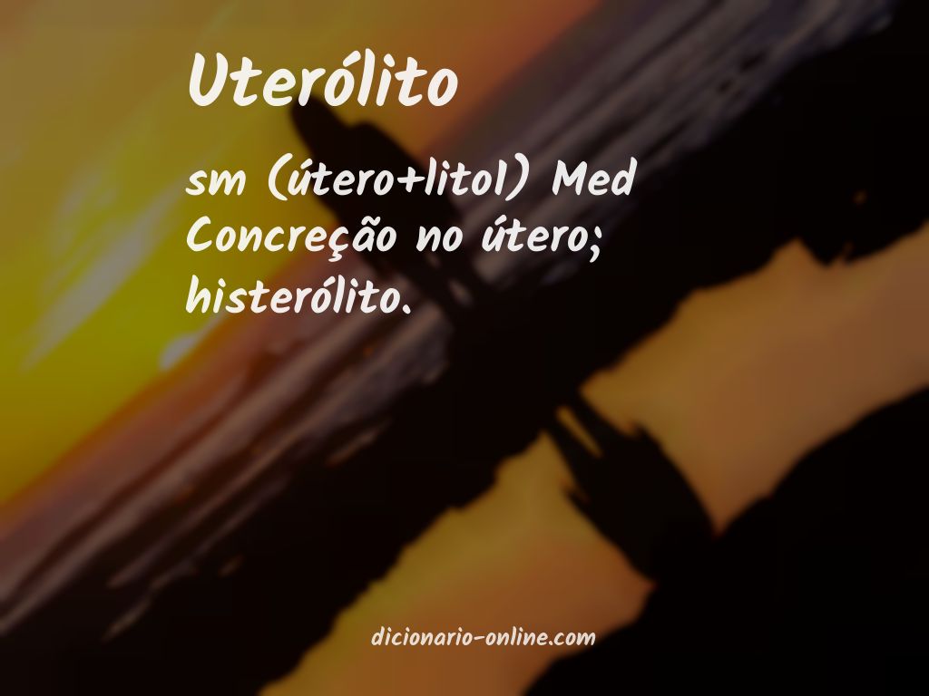 Significado de uterólito