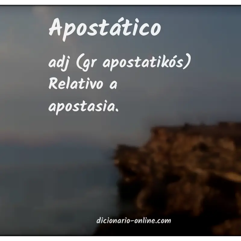 Significado de apostático