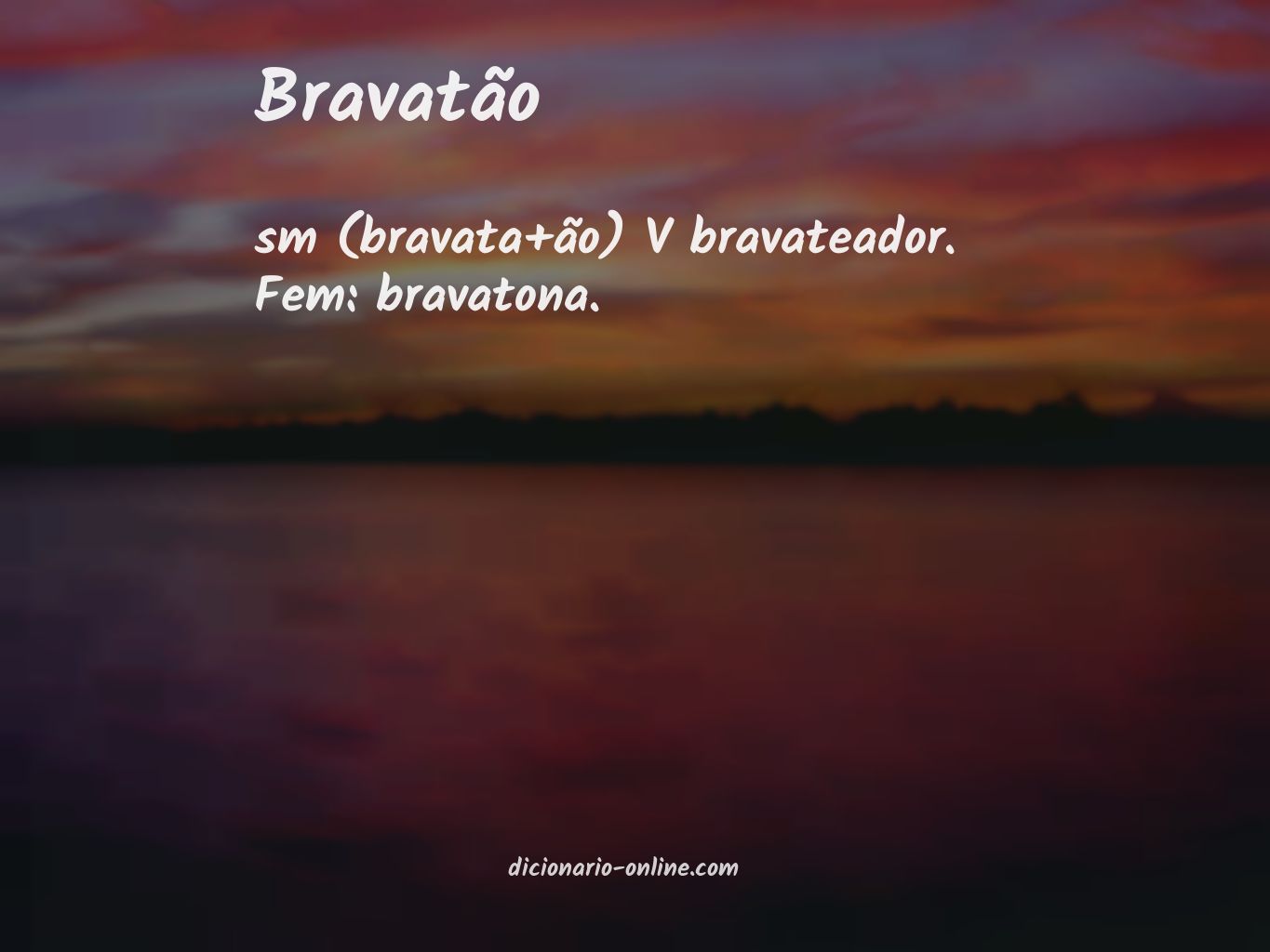 Significado de bravatão