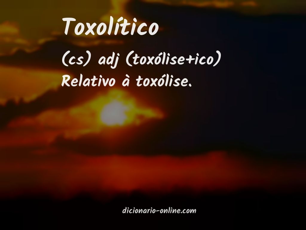 Significado de toxolítico