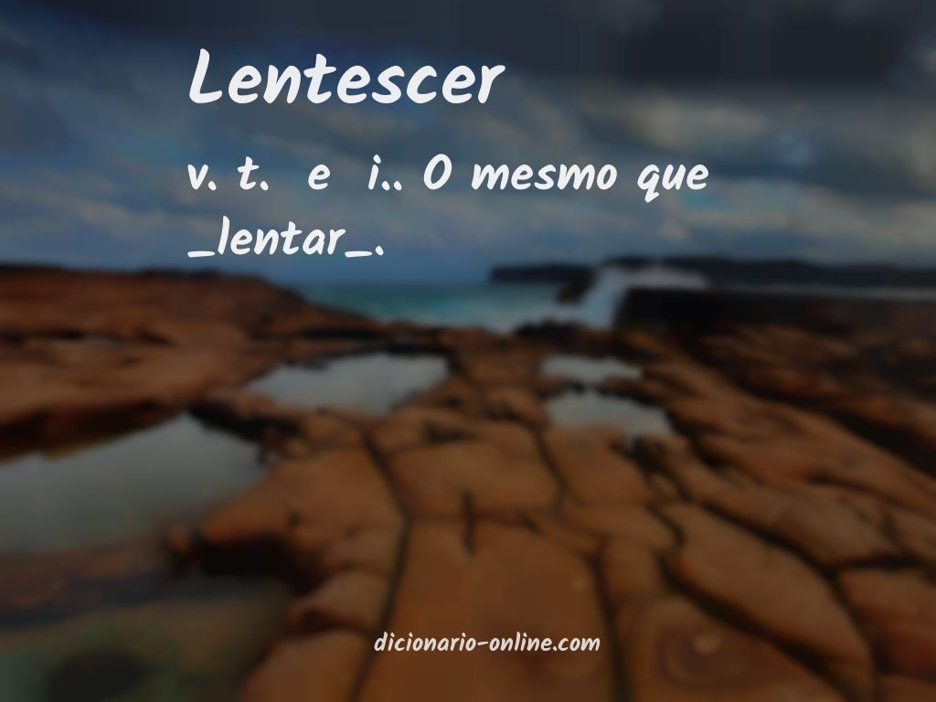 Significado de lentescer