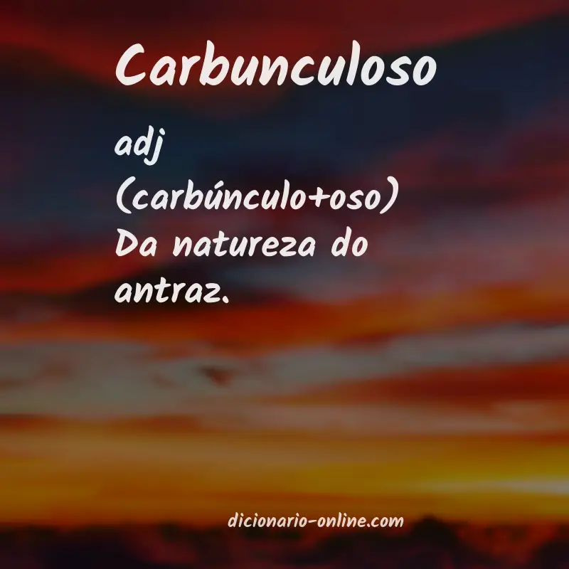 Significado de carbunculoso