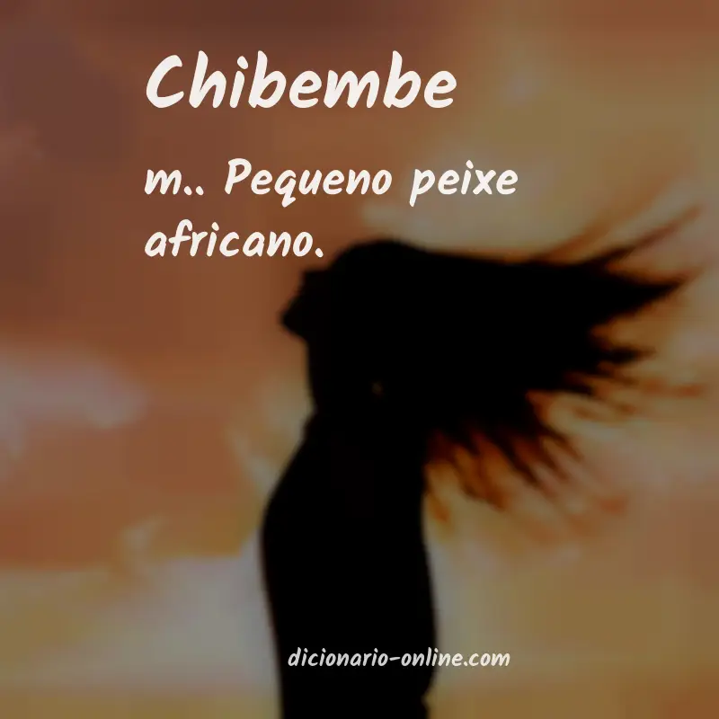 Significado de chibembe