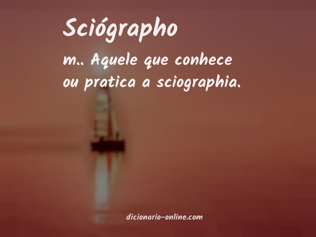 Significado de sciógrapho