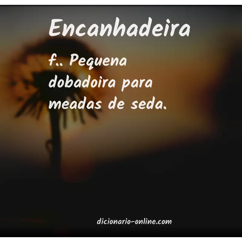 Significado de encanhadeira