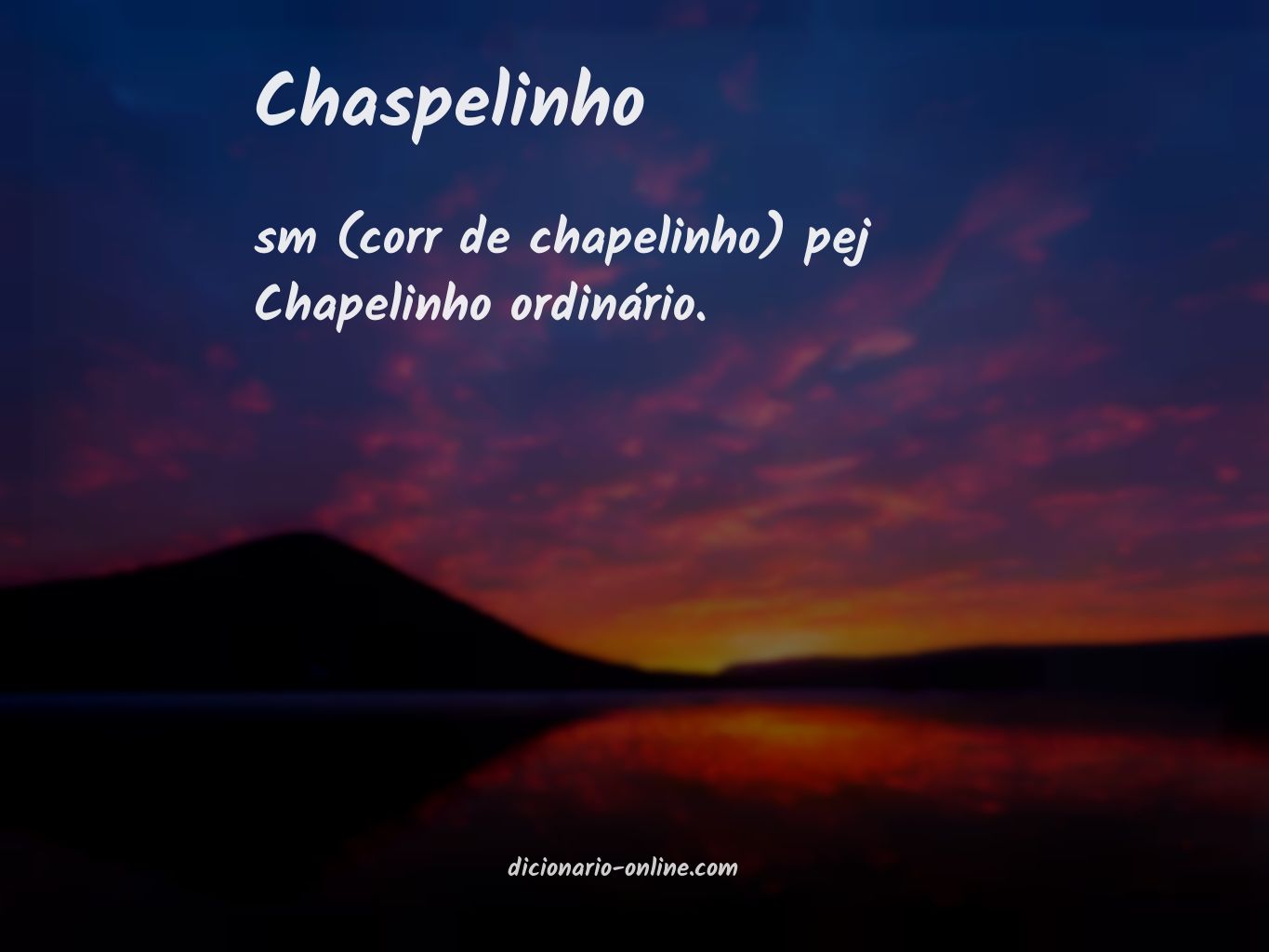 Significado de chaspelinho