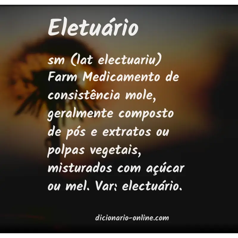 Significado de eletuário
