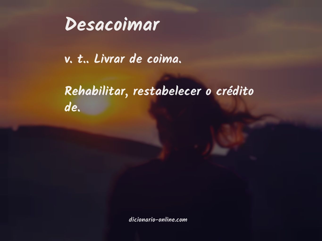 Significado de desacoimar