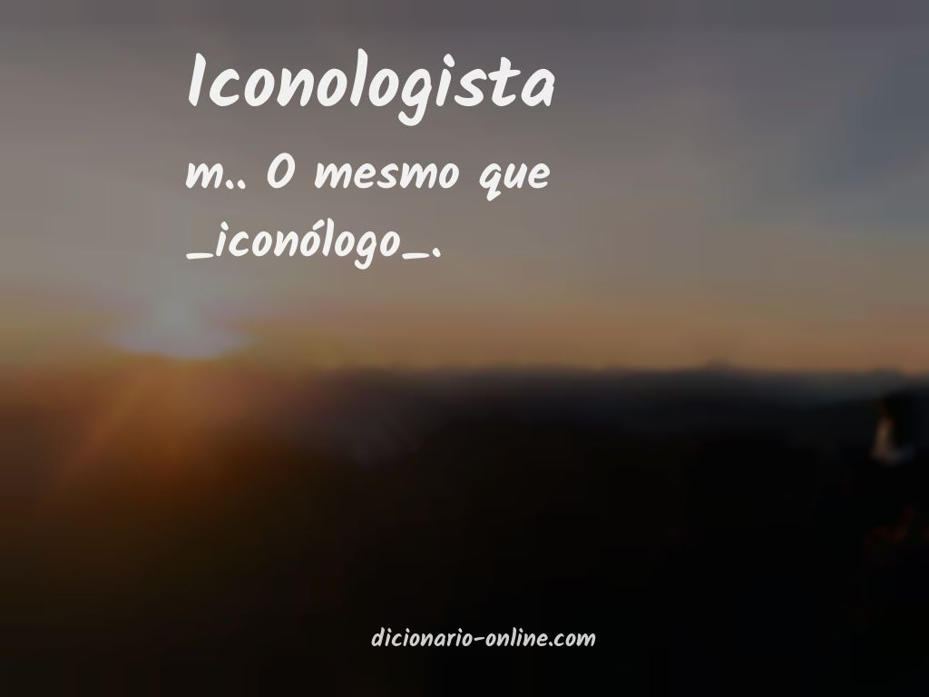 Significado de iconologista