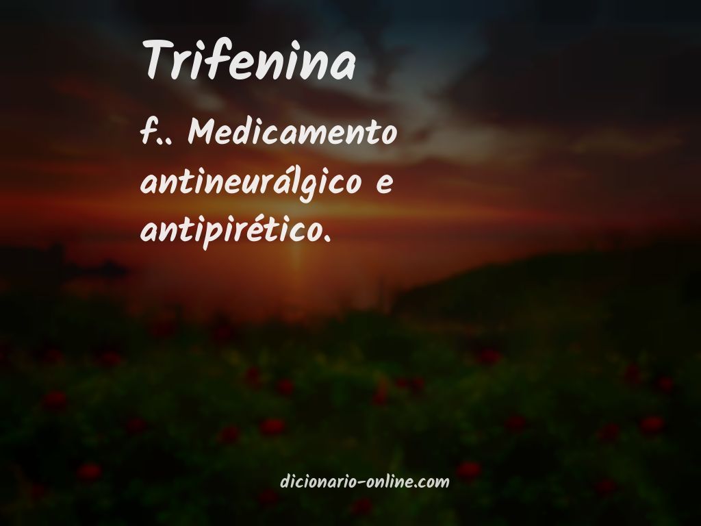 Significado de trifenina