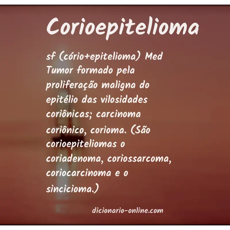 Significado de corioepitelioma