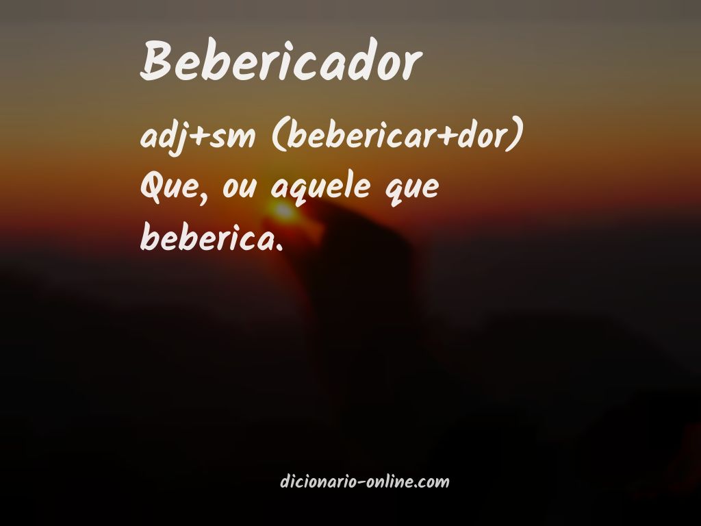 Significado de bebericador