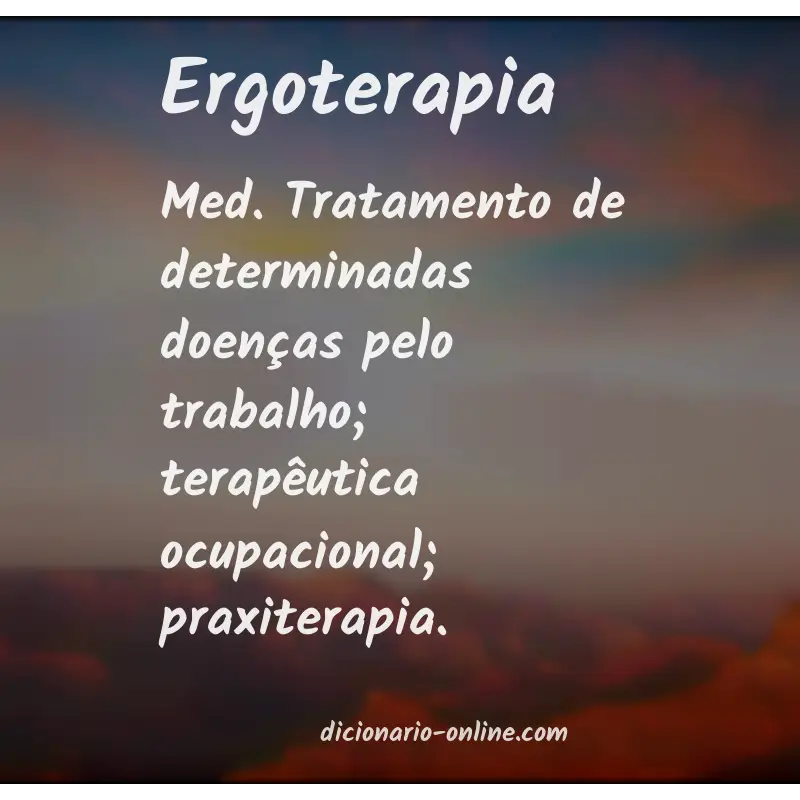 Significado de ergoterapia