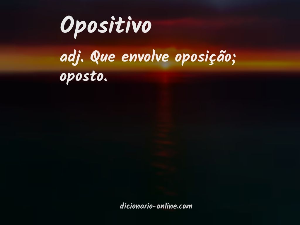 Significado de opositivo