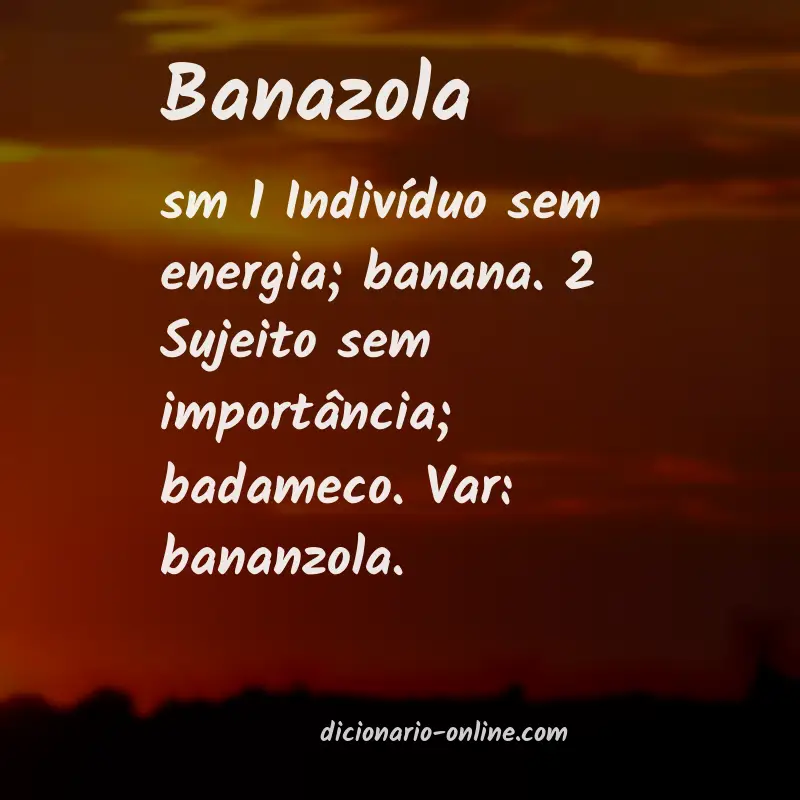 Significado de banazola