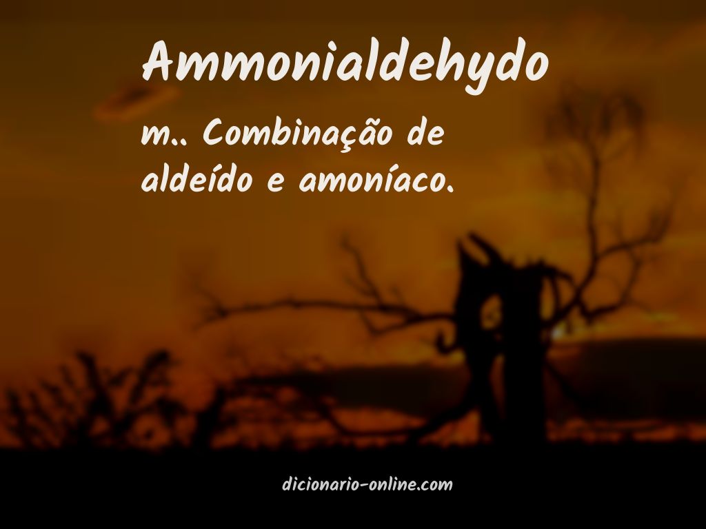 Significado de ammonialdehydo