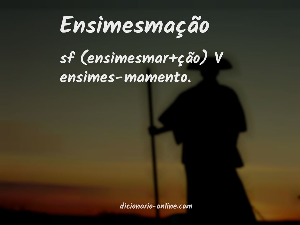 Significado de ensimesmação