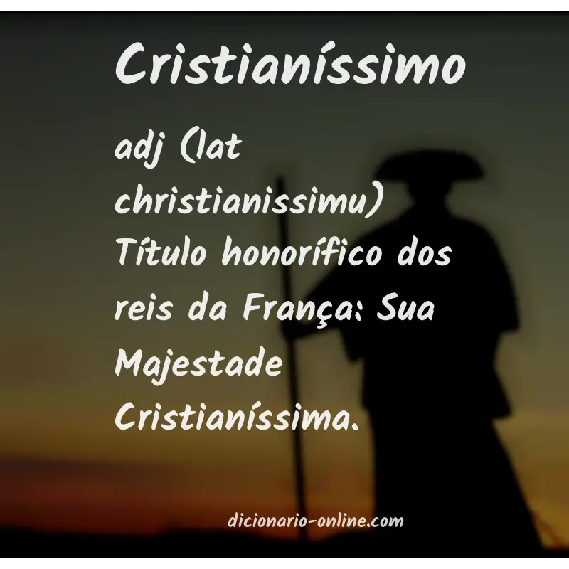 Significado de cristianíssimo