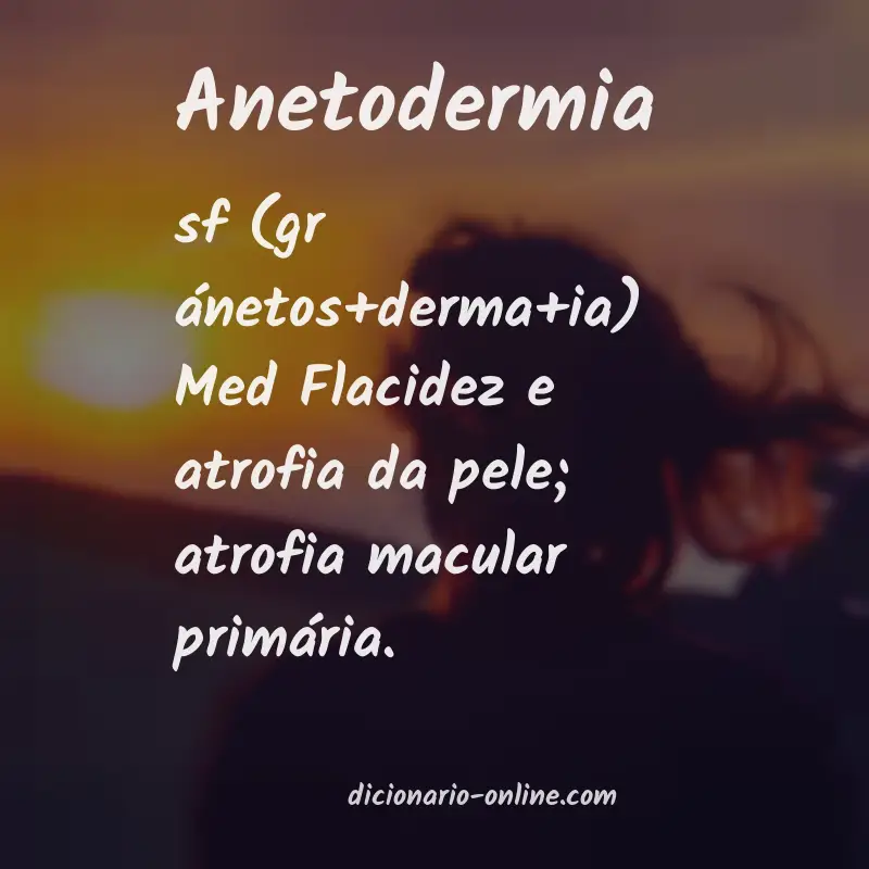 Significado de anetodermia