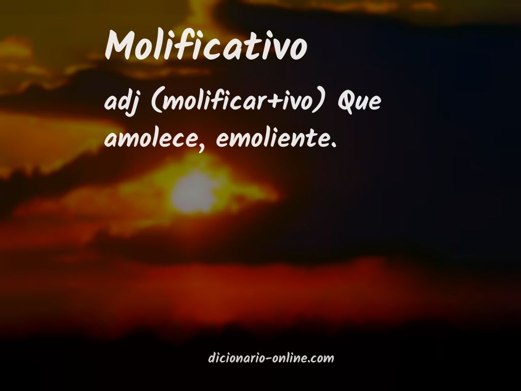 Significado de molificativo