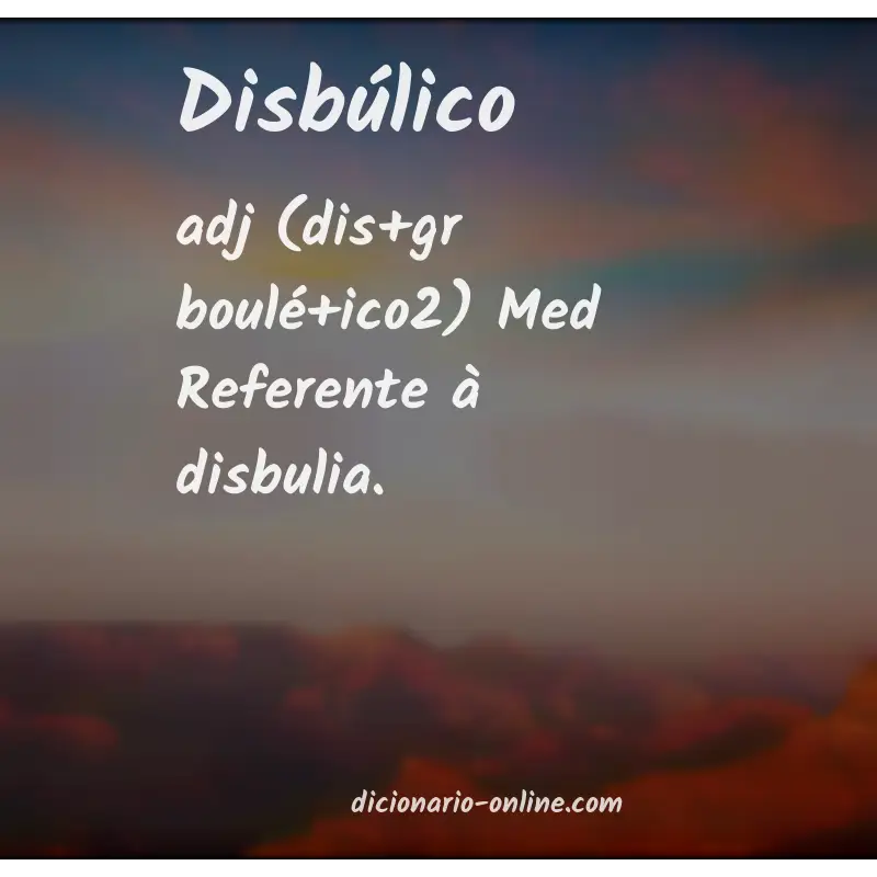 Significado de disbúlico