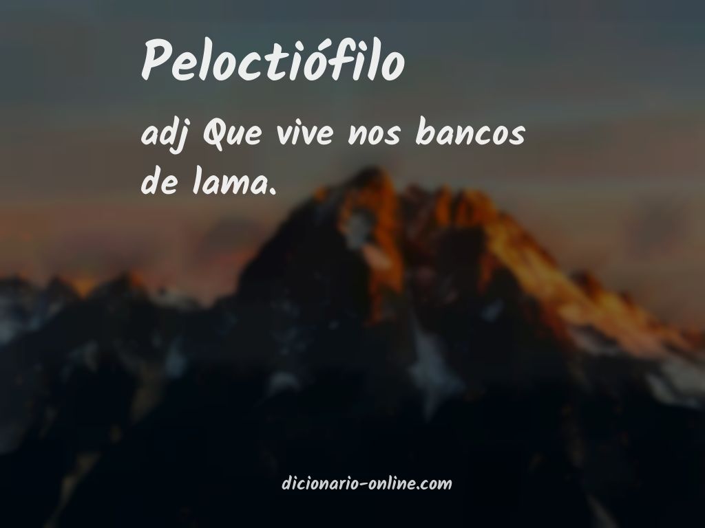 Significado de peloctiófilo