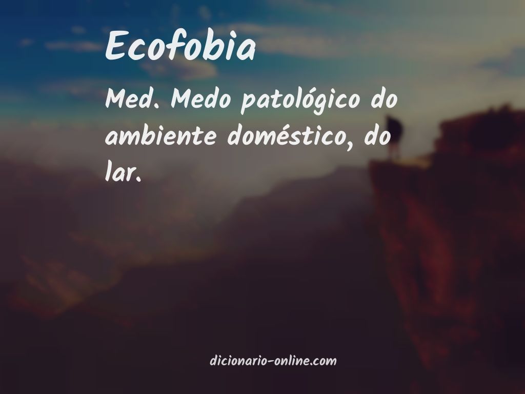 Significado de ecofobia