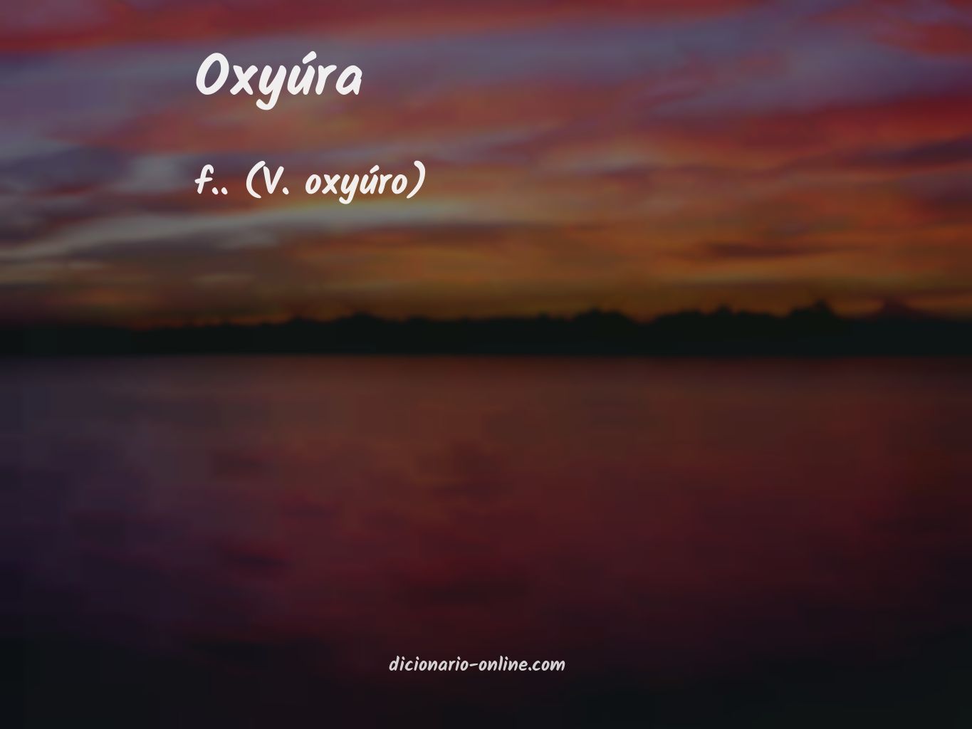 Significado de oxyúra