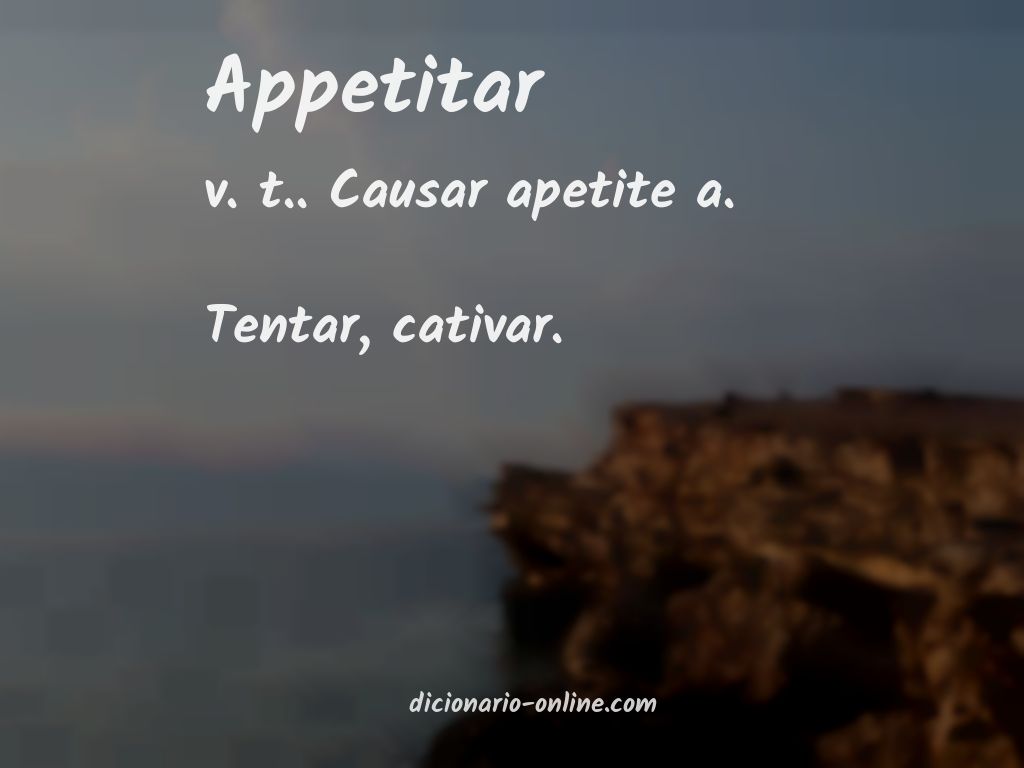 Significado de appetitar