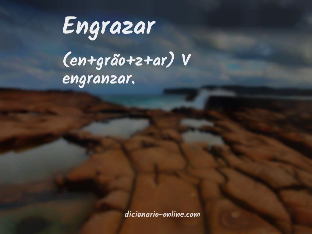 Significado de engrazar