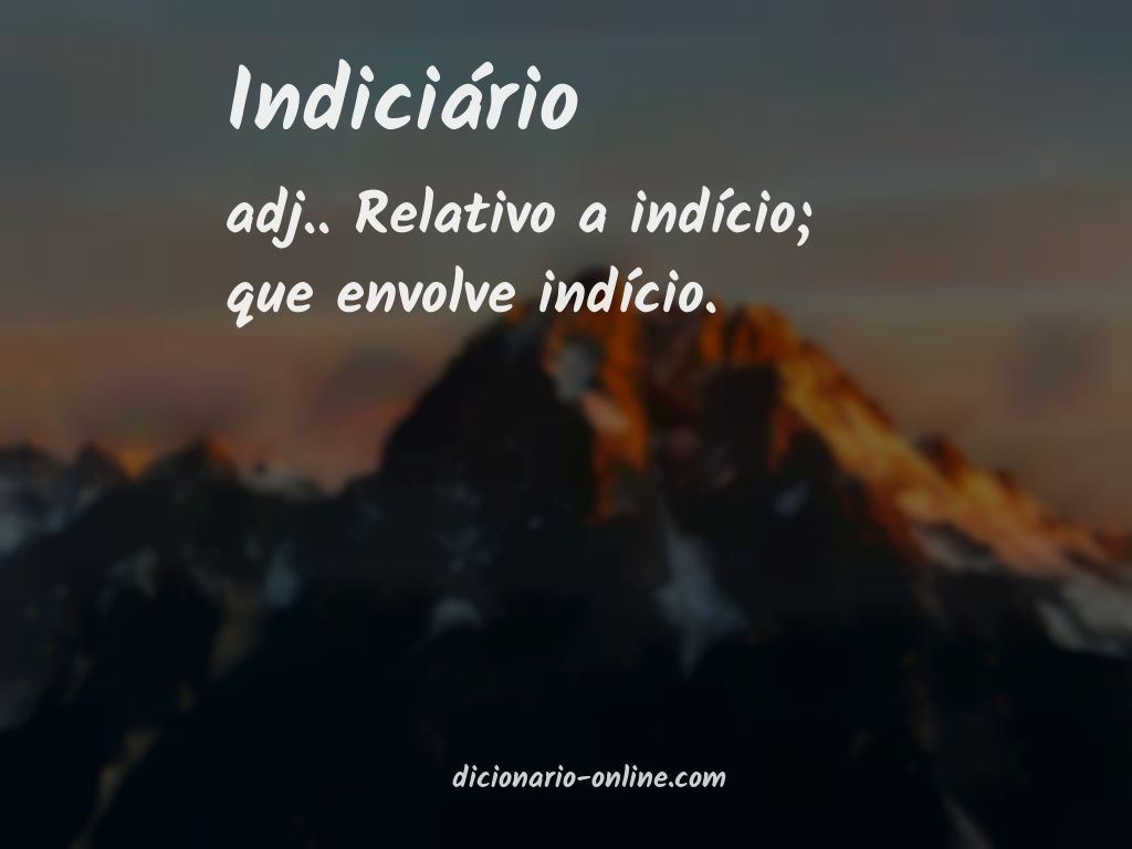 Significado de indiciário