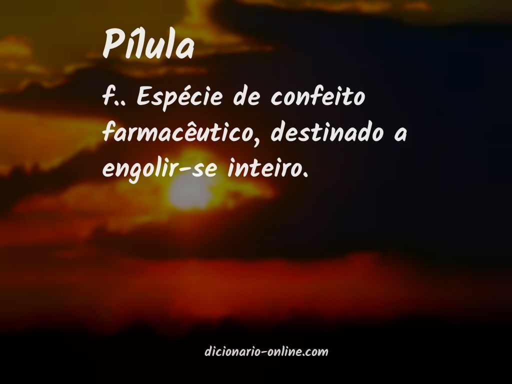 Significado de pílula