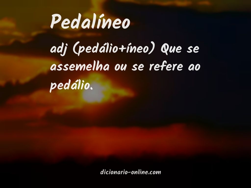 Significado de pedalíneo